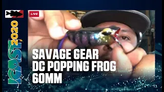 Savage Gear DC Popping Frog 60MM with Jose Chavez | ICAST 2020