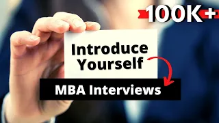 How to Introduce Yourself in MBA Interview (English) | Introduction Example - MBA Interview Question