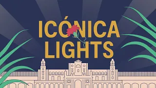 Icónica Lights  - ICÓNICA Sevilla Fest 2022