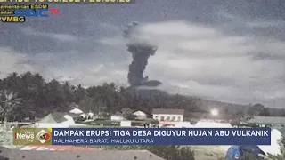 Dampak Erupsi Gunung Ibu, Tiga Desa Diguyur Hujan Abu Vulkanik - LIP 20/05