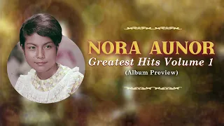 NORA AUNOR GREATEST HITS VOLUME 1 (Album Preview)