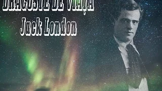 Dragoste de viata, Jack London (carte audio) | AUDIOBOOK