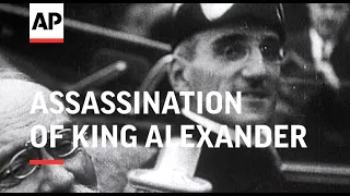 First Pictures of Assassination of King Alexander - 1934