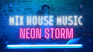 Mix House Music /By Menhyr/ Neon Storm (Livestream)