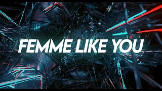 Besomorph - Femme Like U (feat. Nito-Onna)