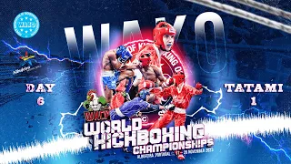 Tatami 1 Day 6 WAKO World Championships 2023