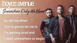 Somewhere Only We Know - Keane (Lyrics)(Boyce Avenue piano acoustic cover) on Spotify & Apple