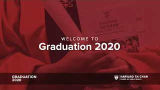 Harvard T.H. Chan School of Public Health Graduation 2020