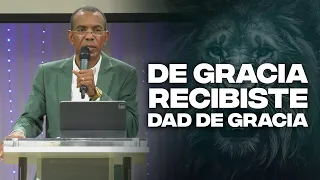 DE GRACIA RECIBISTE DAD DE GRACIA - PASTOR ERNESTO CUEVAS - @pastorernestocuevas394