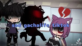 sad gacha life tiktok compilation 😔