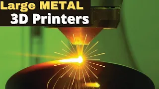 Largest METAL 3D Printers 2021