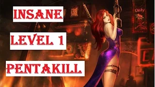 Level 1 Insane Pentakill MF【League of Legends】