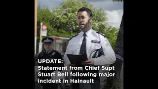 Serious incident in Hainault | Chief Superintendent Stuart Bell gives update