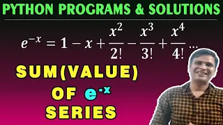 Sum of Exponential Series e^-x Python Program |1 –x + x^2/2! - x^3/3! + x^4/4!...| Python Series