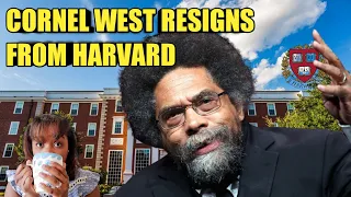 CORNEL WEST RESIGNS FROM HARVARD