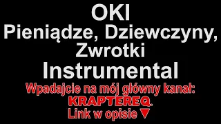 OKI - Pieniądze, Dziewczyny, Zwrotki Instrumental