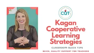 Kagan Cooperative Learning Strategies | Classroom Quick Tips
