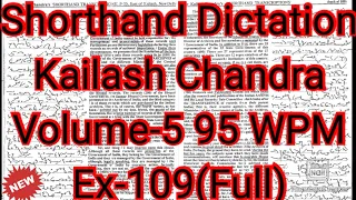Kailash Chandra Transcription No 109 | 95 WPM | 1000 Words | Volume 5 #English_Shorthand