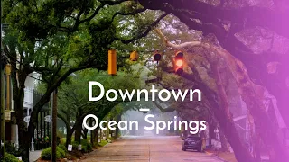 Downtown Ocean Spring, MS Walking and driving tour