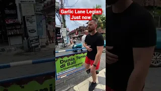 Garlic lane legian just now