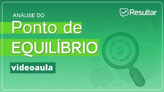 Margem de Contribuição e Ponto de Equilíbrio (videoaula)