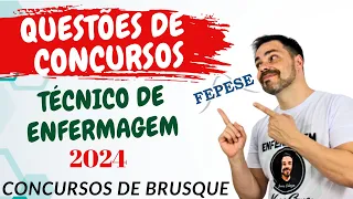 CONCURSO PARA TÉCNICO DE ENFERMAGEM 2024 - Banca Fepese   Brusque