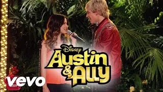 You Can Come To Me (from Austin & Ally) - Ross Lynch, Laura Marano