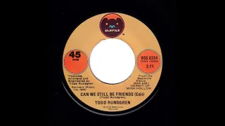 Todd Rundgren - Can We Still Be Friends? (Single Edit)