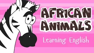 African animals for kids - learn animals!