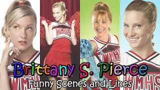 Brittany S. Pierce Funny Scenes and Lines | S1 and S2 | The BritTana Experience