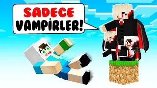 SADECE VAMPİRLER TEK BLOK - 😱 Minecraft