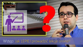 Co można zrobić LEPIEJ/INACZEJ na lekcjach online? [Edukacja zdalna]