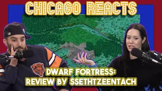 Dwarf Fortress Review By SsethTzeentach | Chicago Crew Reacts