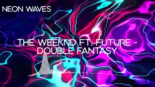 The Weeknd ft. Future - Double Fantasy | Extreme Bass Boosted | 3D Audio | Neon Waves