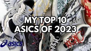 My Top 10 ASICS 2023!