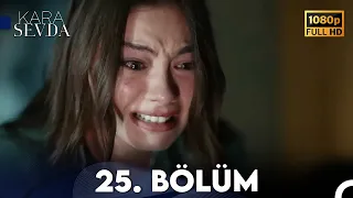 Kara Sevda 25. Bölüm FULL HD