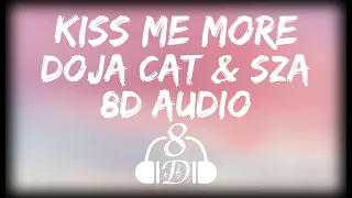 Doja Cat - Kiss Me More 8D Audio! (Lyrics) ft. SZA