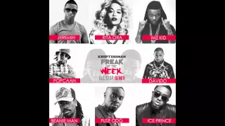 Freak Of The Week (All Star Mix) Ft Jeremih, Rita Ora, WizKid, Davido, Beenie Man & Ice Prince