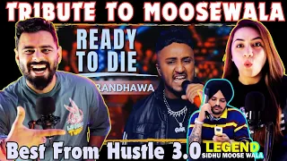 Ready To Die | Bob.B Randhawa |Tribute to Sidhu Moosewala | The Sorted Reviews