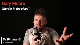 Gary Moore - Murder In the Skies(Vocal Cover)