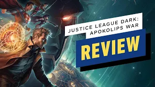 Justice League Dark: Apokolips War Review