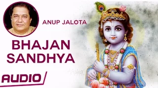 10  Anup Jalota Bhajans | Bhajan Sandhya | Krishna Devotional Songs