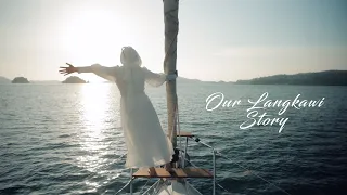 Our Story | Langkawi | Cinematic Honeymoon Travel