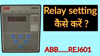 How to setting and programming of ABB relay.