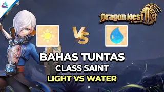 PEMBUKTIAN! LEBIH BAGUS MANA LIGHT ATAU WATER!? CLASS SAINT - Dragon Nest 2: Evolution - GameCiel