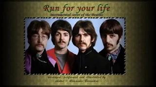 Run for your life (instrumental cover of the song of the Beatles)