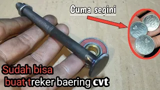 Membuat treker baering cvt yang paling mudah