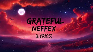 Neffex - Grateful [lyrics] | grateful lyrics video by Neffex