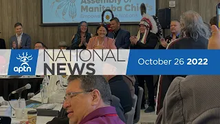 APTN National News October 26, 2022 – AMC elects first woman grand chief, Extradition refused