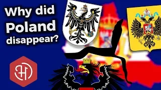 Why Poland Disappeared From the Map – The Partitions of Poland